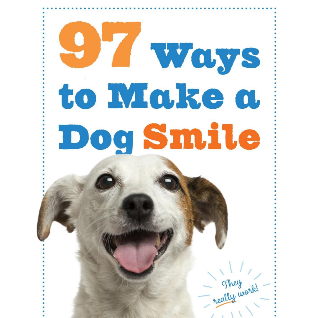 97 Ways to Make Your Dog Smile Books - Tophatter Daily Deals