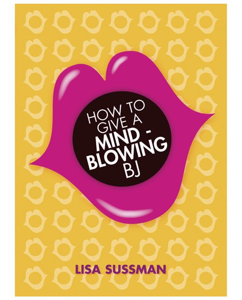 How To Give A Mind Blowing Bj Default Title Books Instructional - Tophatter Daily Deals