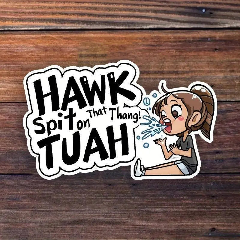 Hawk Tuah Spit Funny Cartoon Vinyl Sticker, Hilarious Self-Adhesive High Gloss Decal For Car Front, Laptop, Window, And More - Anime TV Show Themed 1pc - Tophatter Daily Deals
