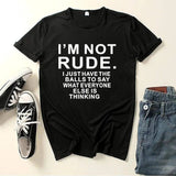 I'm Not Rude Letter Print Women T Shirt Short Sleeve O Neck Loose Women Tshirt Ladies Tee Shirt Tops Clothes Camisetas Mujer - Tophatter Daily Deals