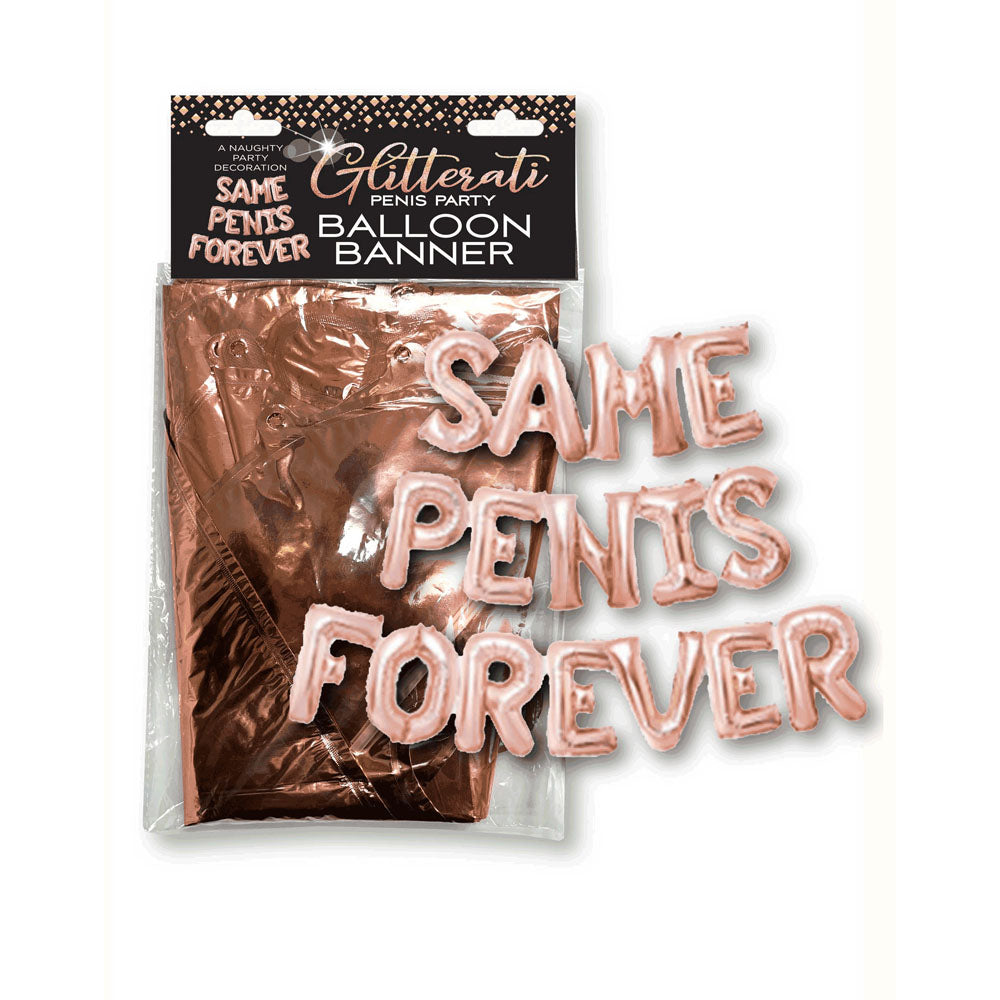 Glitterati Same Penis Forever Balloon Banner > Novelties > Party Supplies - Tophatter Daily Deals