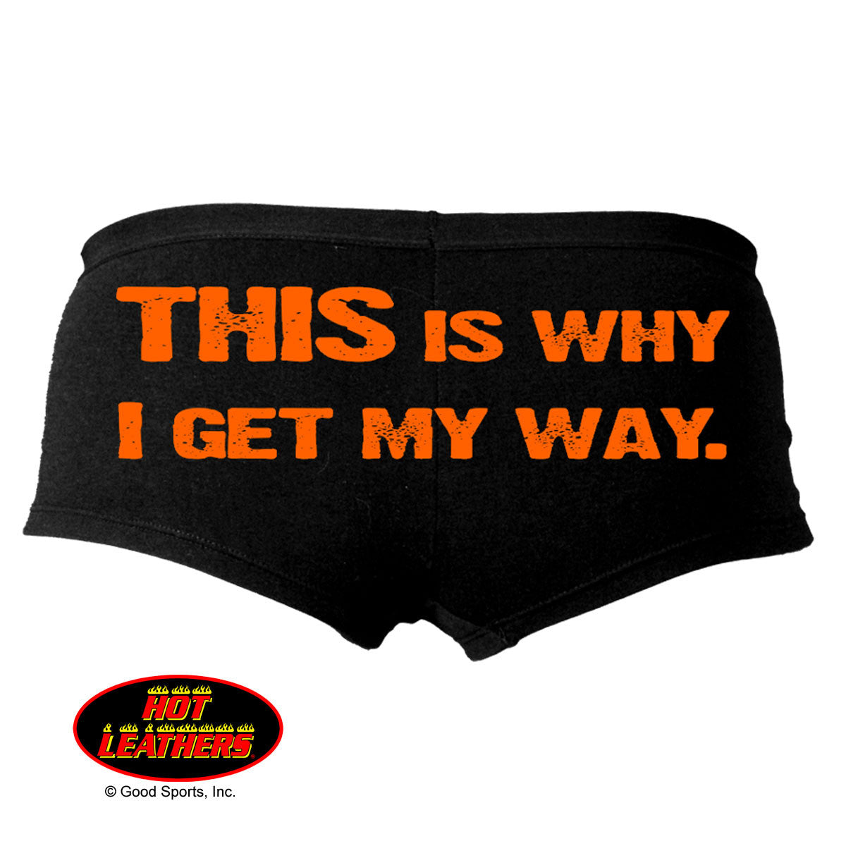 Hot Leathers This is Why I Get My Way Boy Shorts Boy Shorts - Tophatter Daily Deals