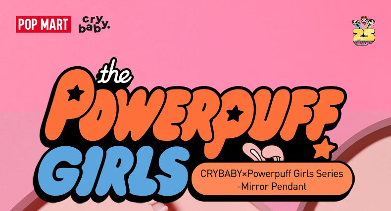 Genuine Pop Mart Crybaby Powerpuff Girls Series - Mirror Pendant Anime - Tophatter Daily Deals