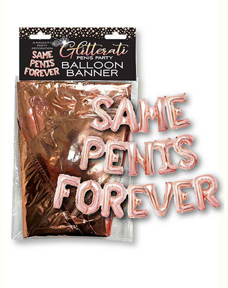 Glitterati Same Penis Forever Balloon Banner > Novelties > Party Supplies - Tophatter Daily Deals