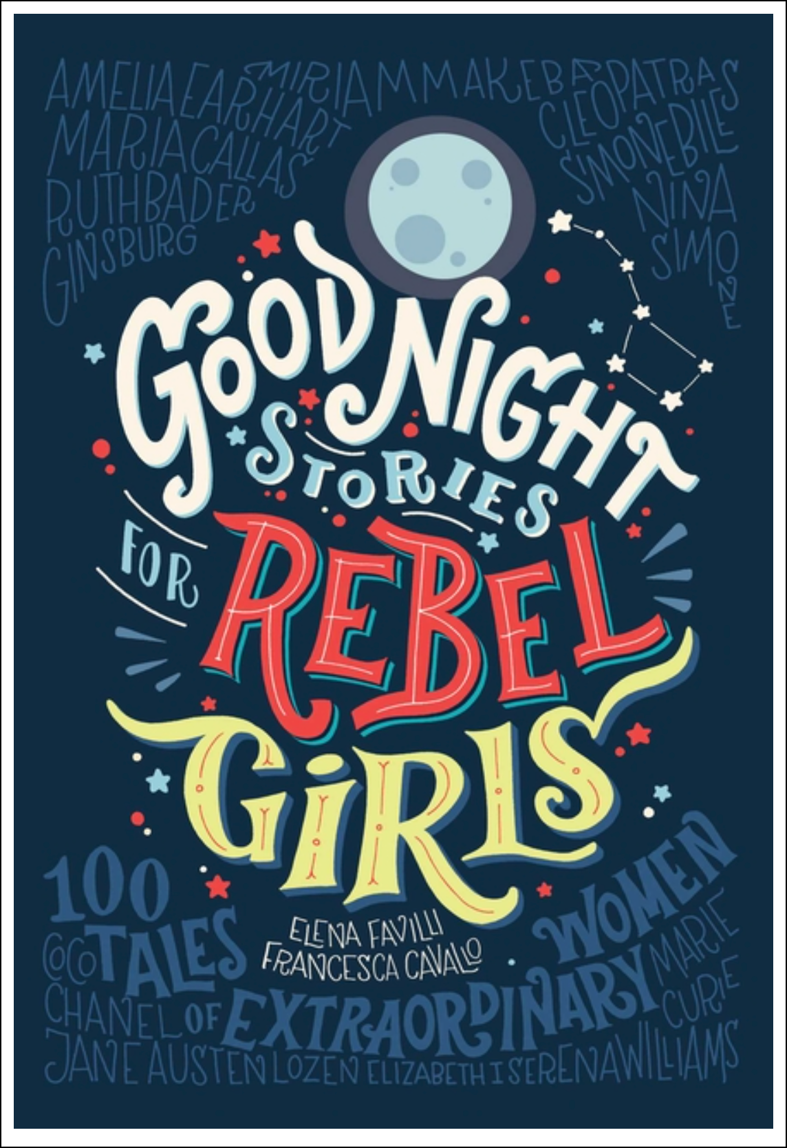 Good Night Stories for Rebel Girls, Volume 1: 100 Tales of Extraordinary Women Books - Tophatter Daily Deals