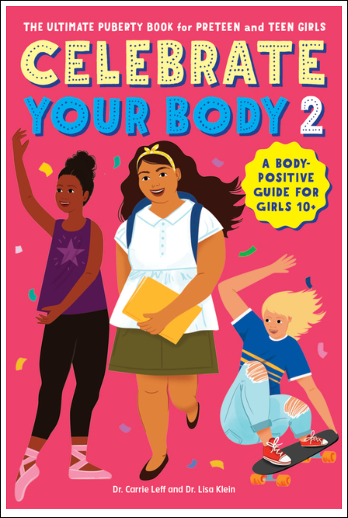 Celebrate Your Body 2: The Ultimate Puberty Book for Preteen and Teen Girls Books - Tophatter Daily Deals
