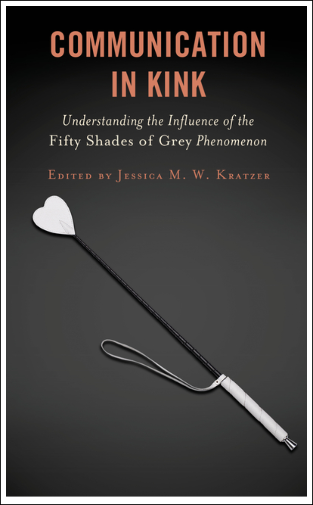 Communication in Kink: Understanding the Influence of the Fifty Shades of Grey Phenomenon Books - Tophatter Daily Deals