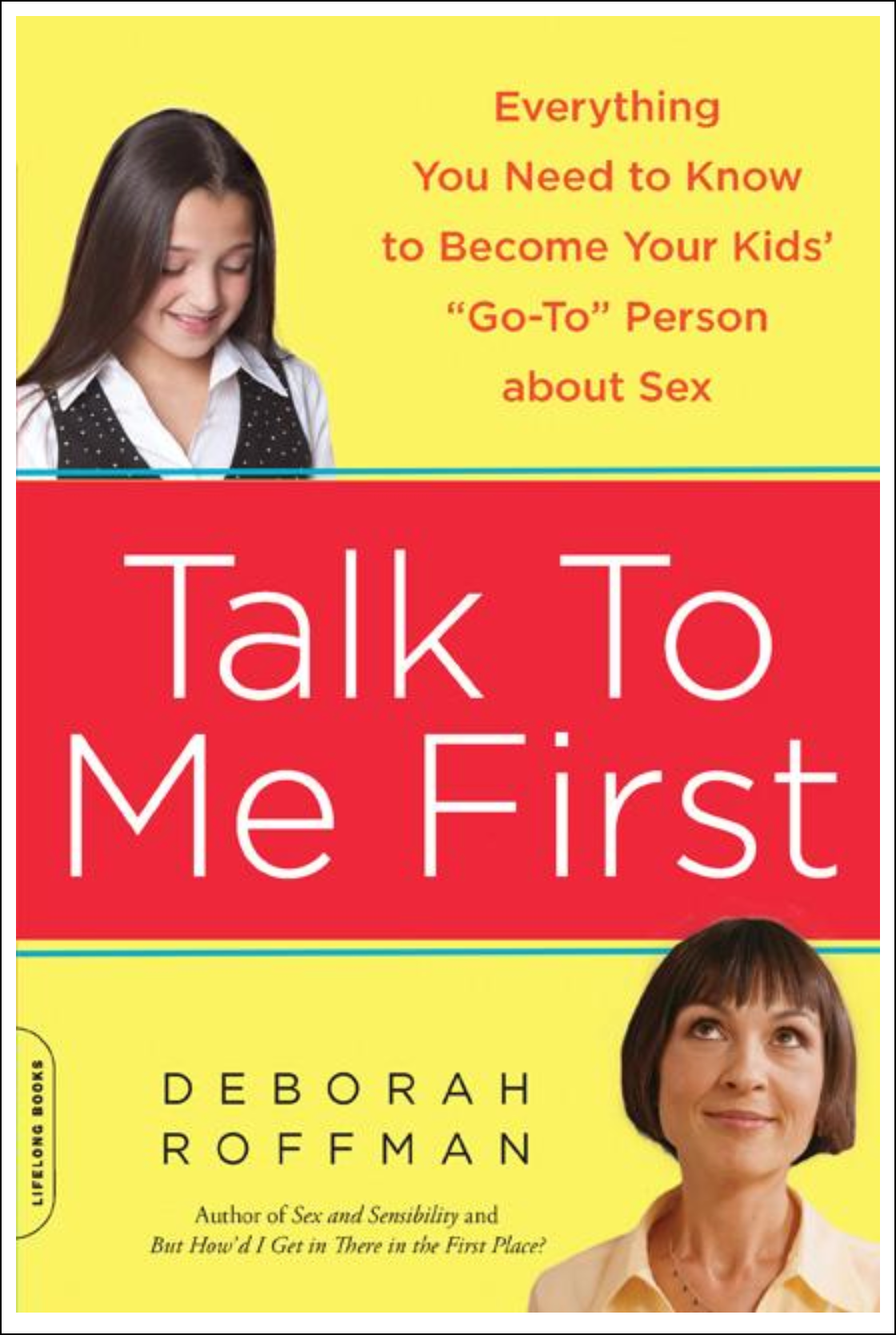 Talk to Me First: Everything You Need to Know to Become Your Kids' Go-To Person about Sex Print Books - Tophatter Daily Deals