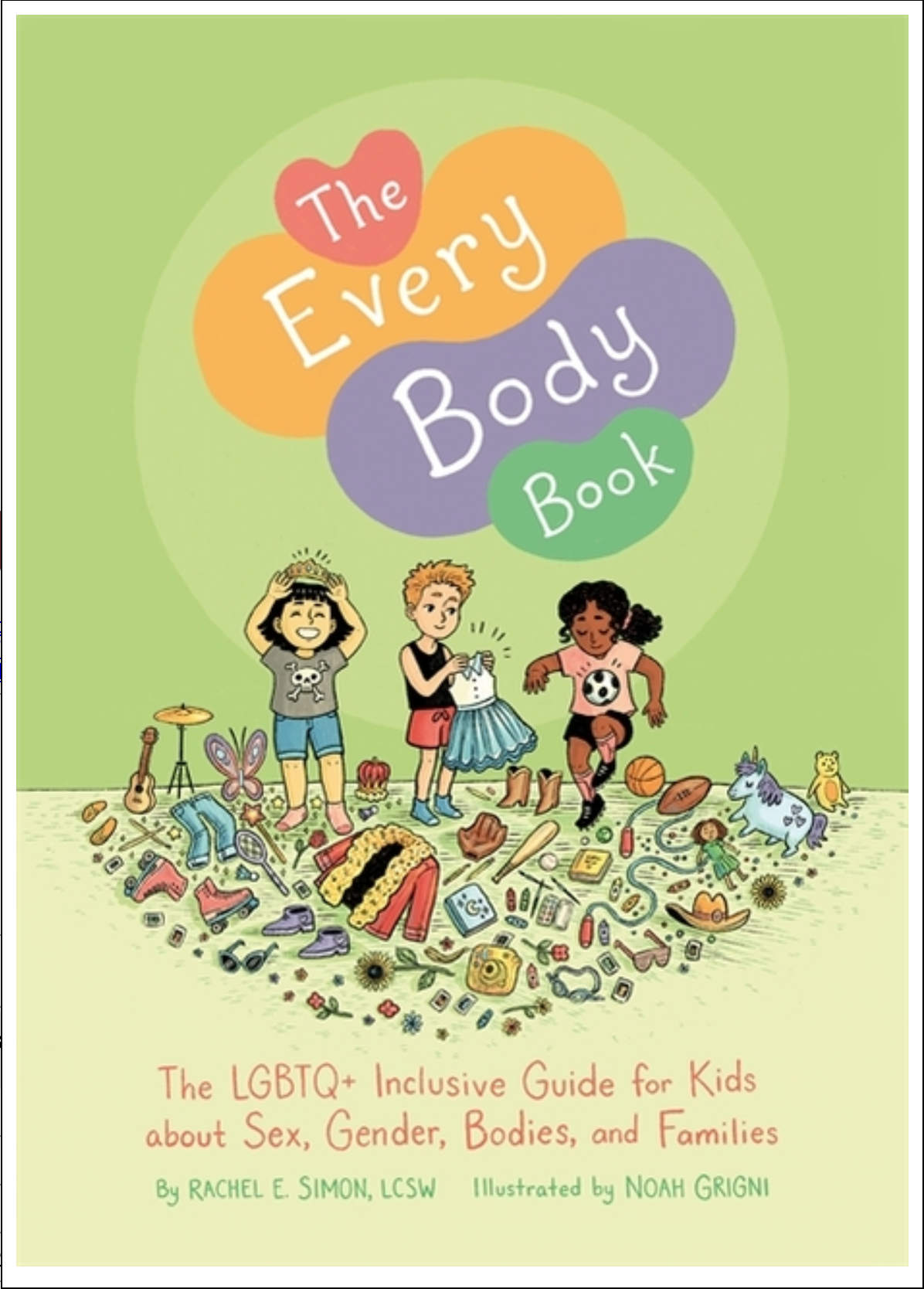The Every Body Book: The LGBTQ+ Inclusive Guide for Kids about Sex, Gender, Bodies, and Families Books - Tophatter Daily Deals