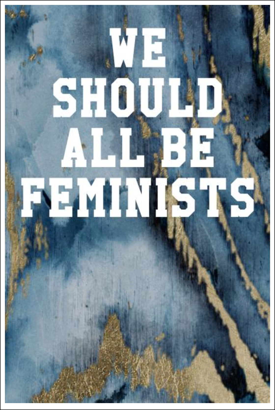 We Should All Be Feminists: College Ruled Notebook - Marble Patterns Blue & Gold Notebooks - Tophatter Daily Deals