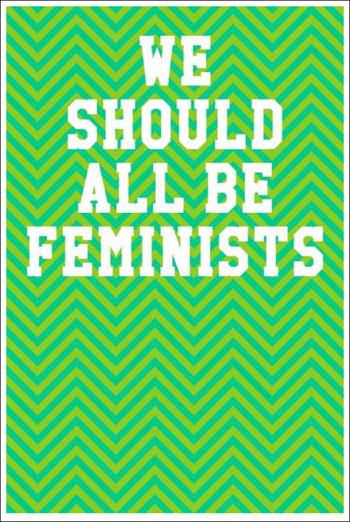 We Should All Be Feminists: College Ruled Notebook - Chevron Patterns Green Notebooks - Tophatter Daily Deals