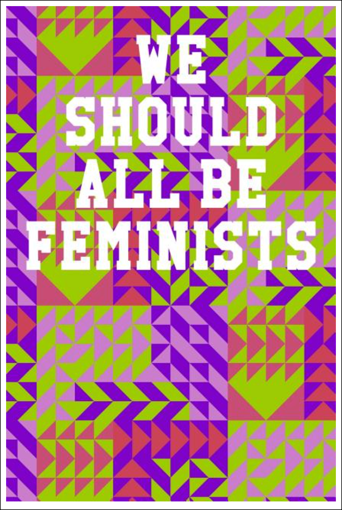 We Should All Be Feminists: Wide Ruled Notebook - Triangles Multi-Colored Notebooks - Tophatter Daily Deals