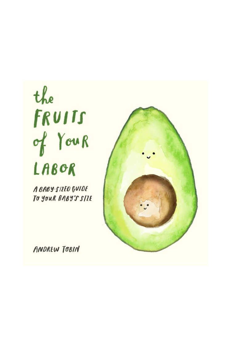 The Fruits of Your Labor: A Baby-sized Guide to Your Baby's Size Books - Tophatter Daily Deals