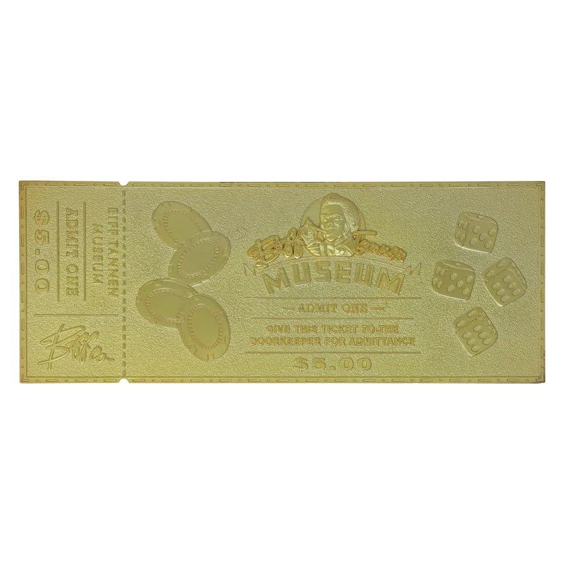 Back to the Future - Limited Edition 24k Gold Plated Biff Tannen Museum Entrance Ticket Collectible Merchandise - Tophatter Daily Deals