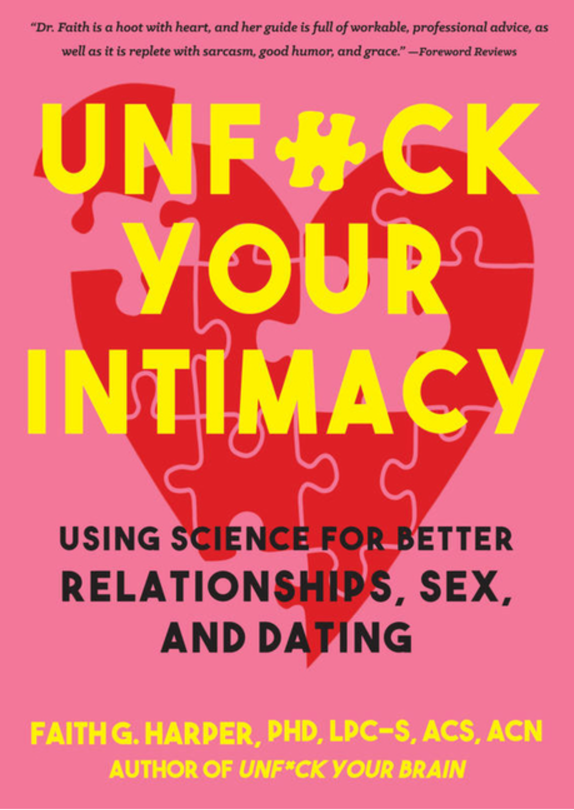 Unfuck Your Intimacy: Using Science for Better Relationships, Sex, and Dating ( 5-Minute Therapy ) Books - Tophatter Daily Deals