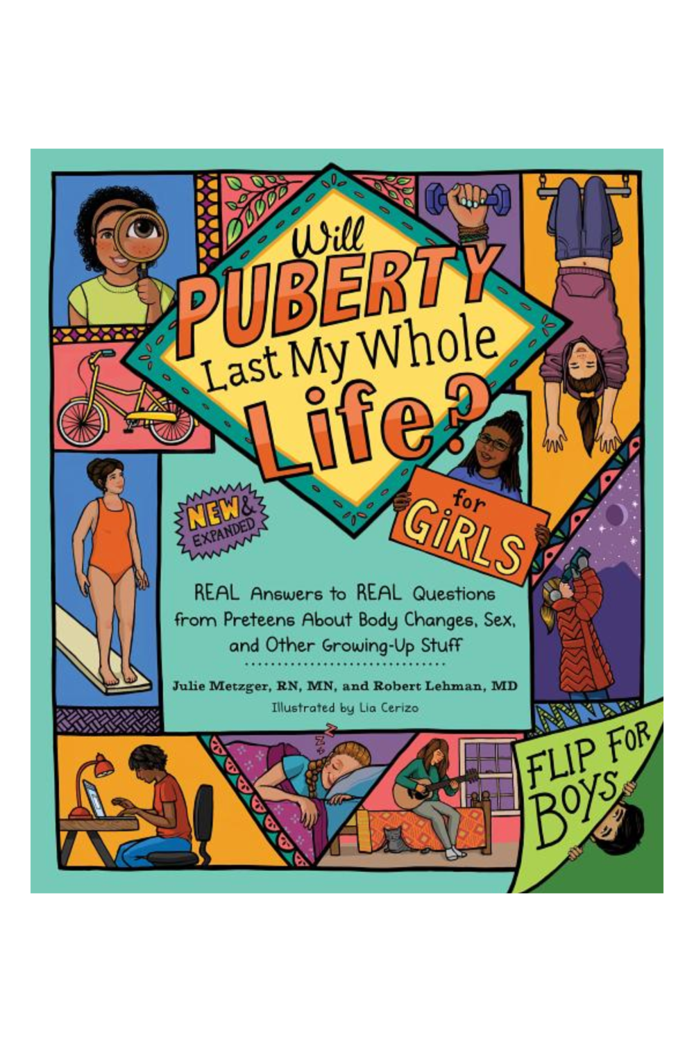 Will Puberty Last My Whole Life? for Girls / Will Puberty Last My Whole Life? for Boys: Real Answers to Real Questions from Preteens About Body Changes, Sex, and Other Growing-up Stuff Books - Tophatter Daily Deals