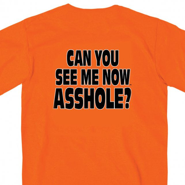 Hot Leathers Can You See Me Now A**HOLE T-Shirt Safety Orange Hi-Vis Mens Short Sleeve - Tophatter Daily Deals