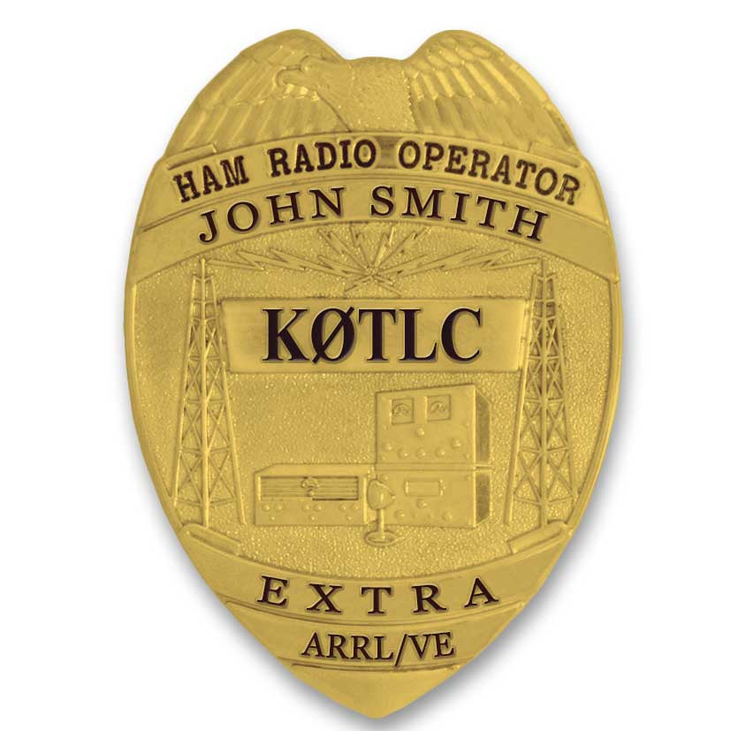 Ham Radio Operators Badge - Custom Engraved Badge - Tophatter's Weapons'N'Deals Badges - Tophatter Daily Deals