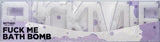 Fuck Me – Erotic Bath Bomb > Novelties > Novelty Soap - Tophatter Daily Deals