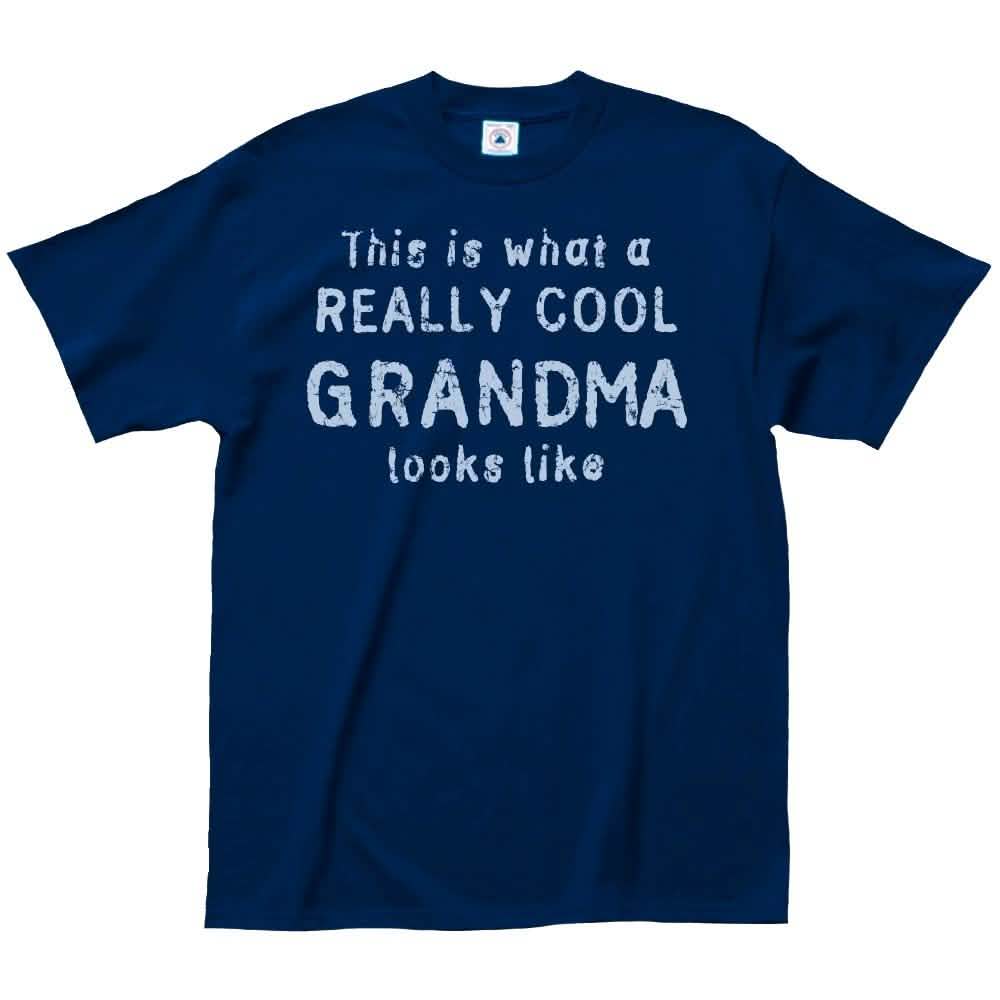 Really Cool Grandma or This Grandma Rocks T-Shirt - Assorted Styles and Sizes Really Cool Grandma Women's Tops - Tophatter Daily Deals