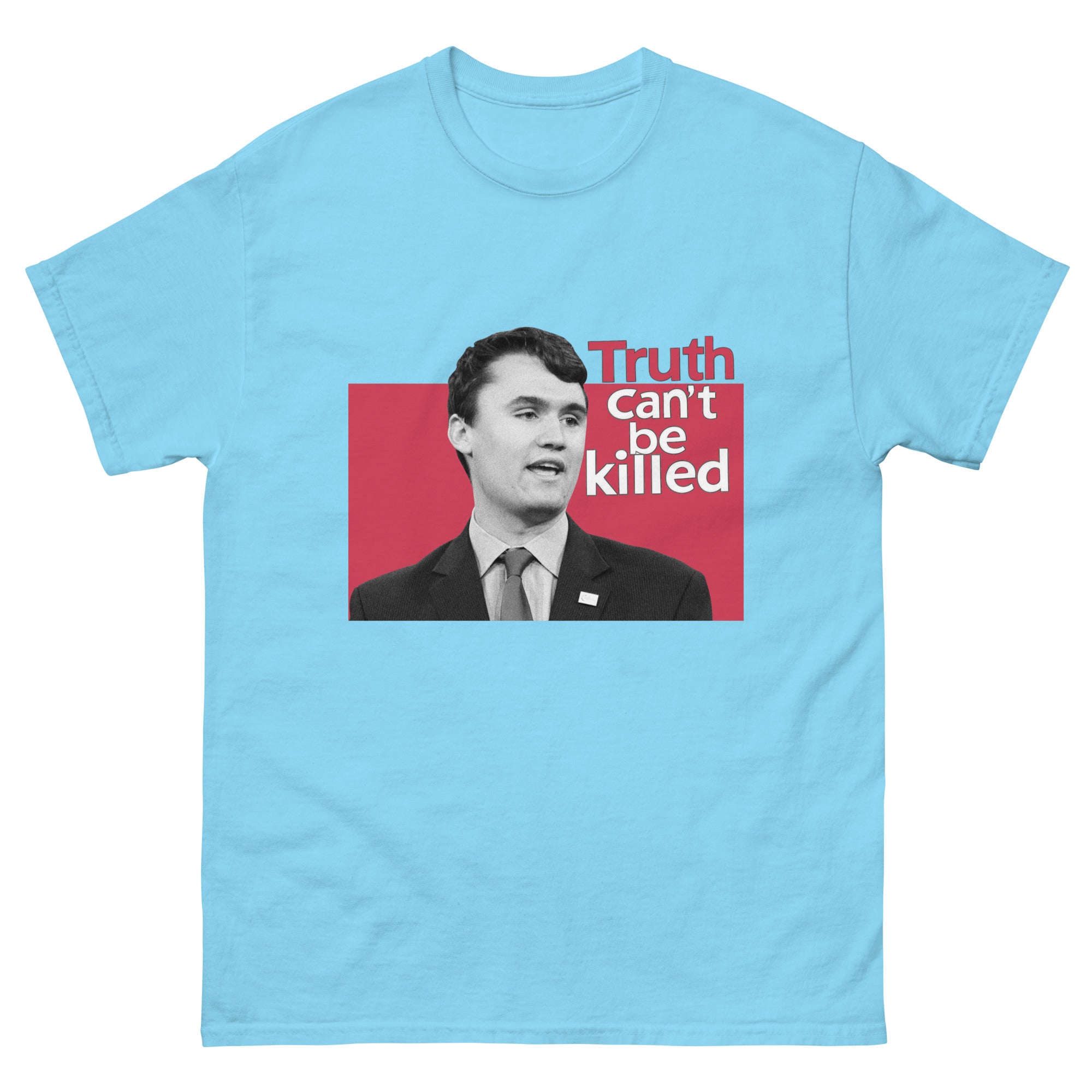 Charlie Kirk Shirt, Truth Can't Be Killed T-Shirt Sky T-Shirt - Tophatter Daily Deals