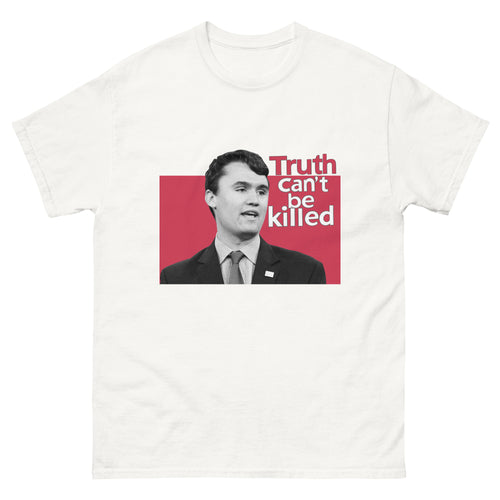 Charlie Kirk Shirt, Truth Can't Be Killed T-Shirt