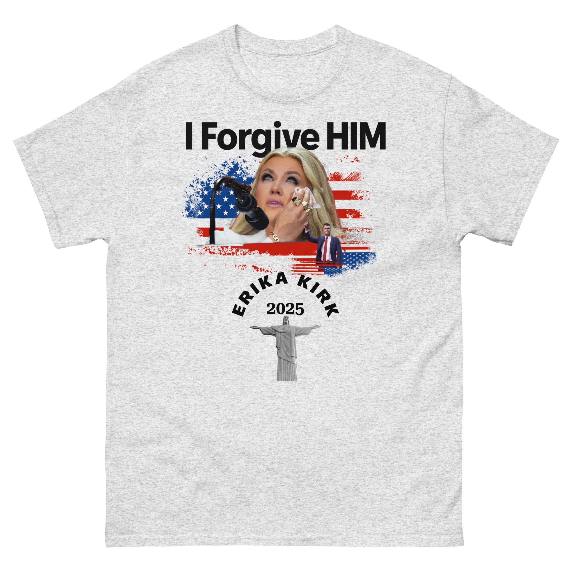 Erika Kirk I Forgive Him Shirt, Charlie Kirk Rip Memorial American Flag Tee With Jesus Ash T-Shirt - Tophatter Daily Deals