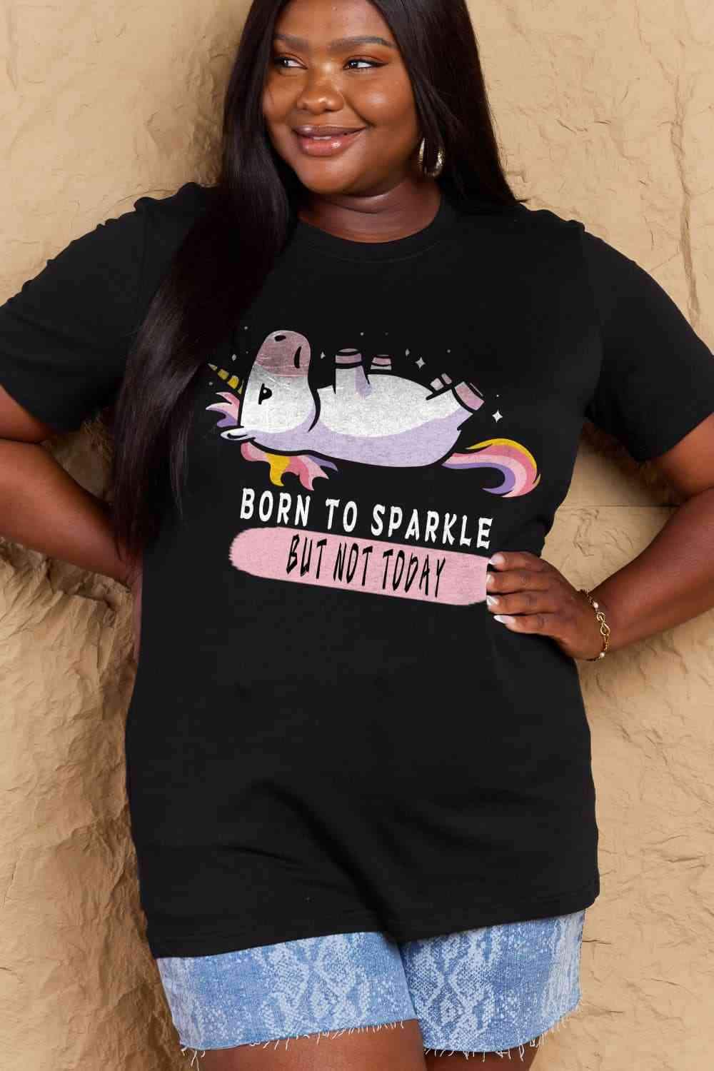 Simply Love Full Size BORN TO SPARKLE BUT NOT TODAY Graphic Cotton Tee Women's T-Shirts - Tophatter Daily Deals