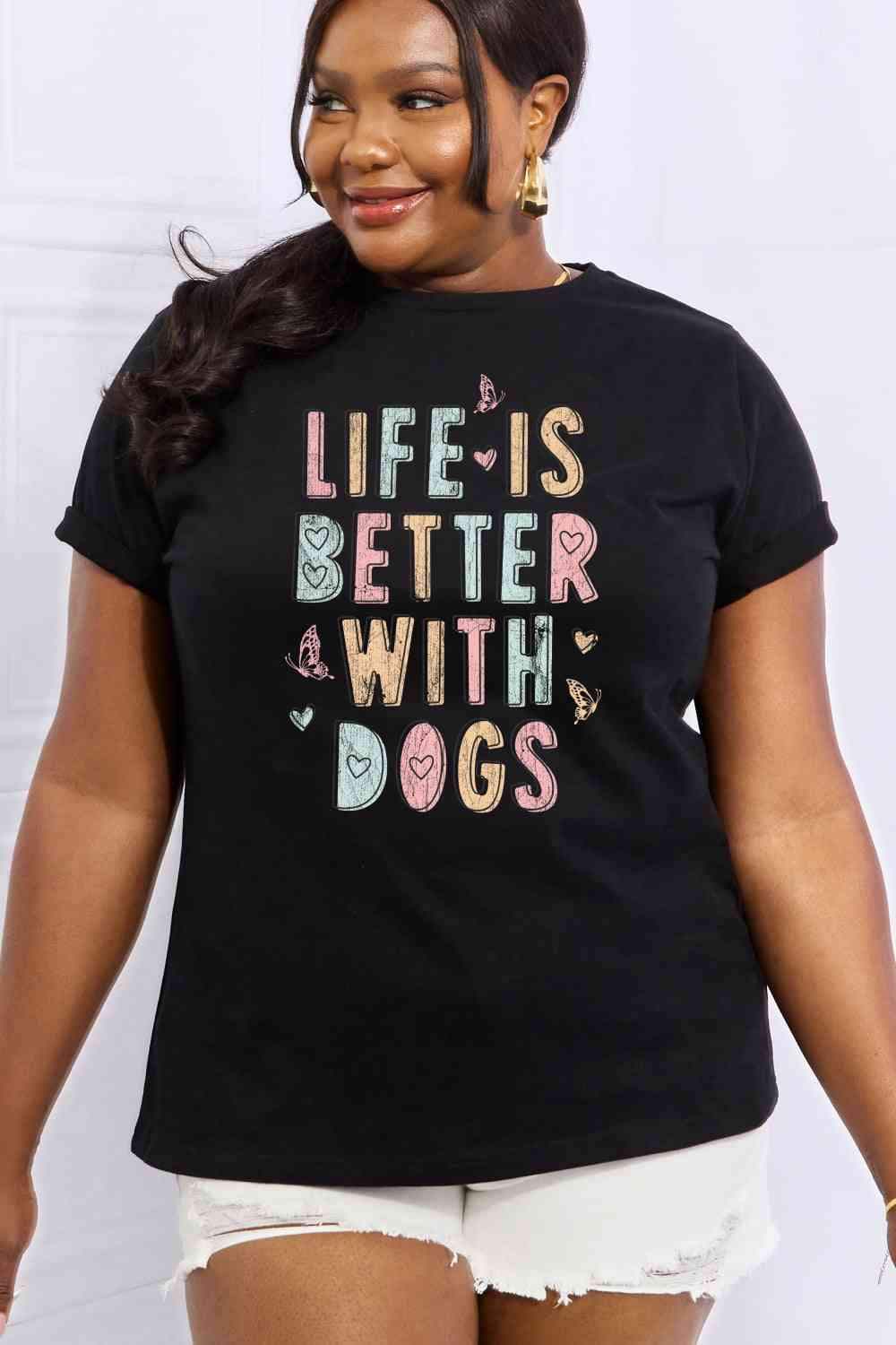 Simply Love Full Size LIFE IS BETTER WITH DOGS Graphic Cotton Tee Black Women's T-Shirts - Tophatter Daily Deals