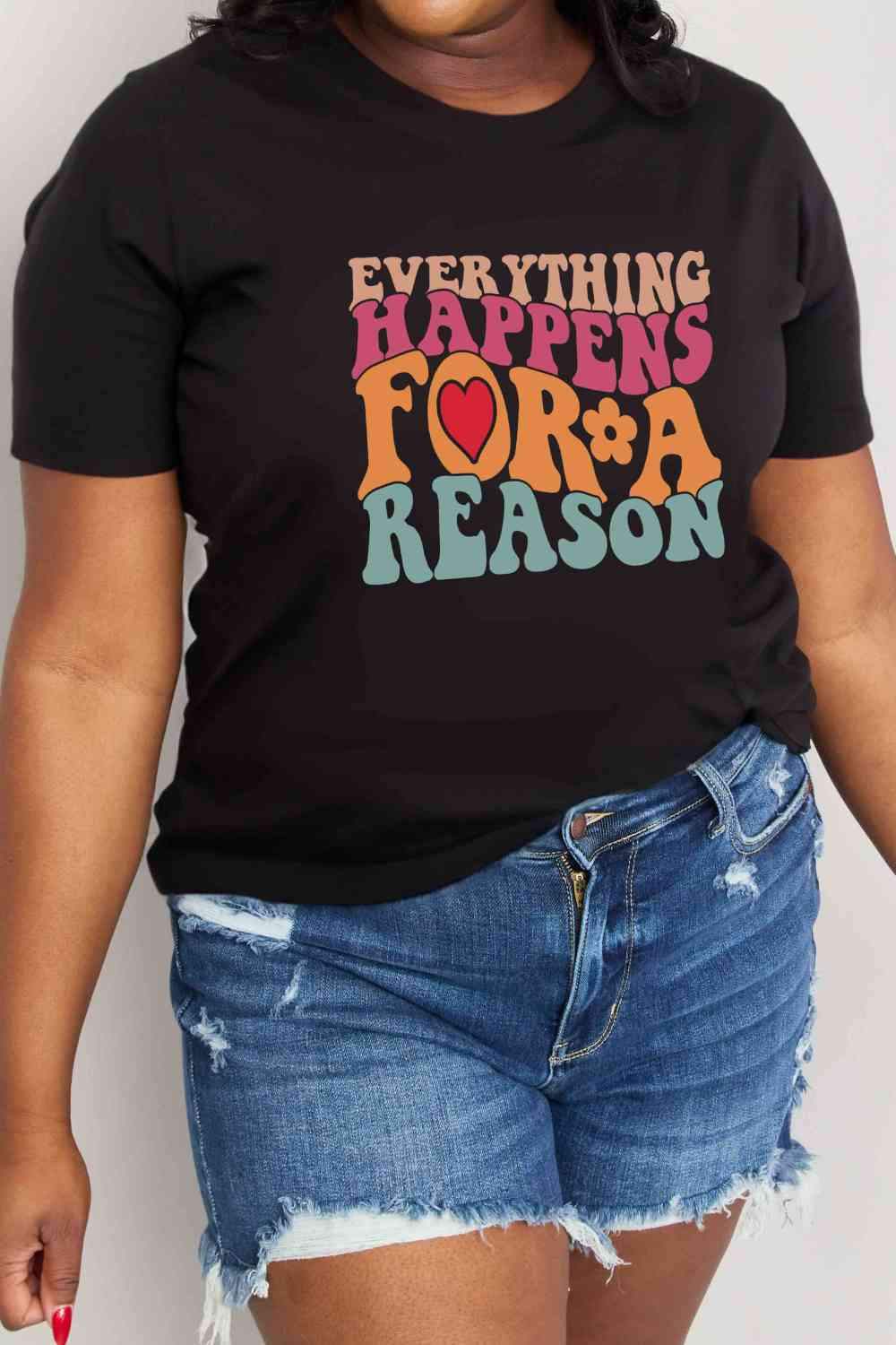 Simply Love Full Size EVERYTHING HAPPENS FOR A REASON Graphic Cotton T-Shirt Women's T-Shirts - Tophatter Daily Deals