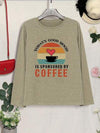 TODAY'S GOOD MOOD IS SPONSORED BY COFFEE Round Neck T-Shirt Women's T-Shirts - Tophatter Daily Deals