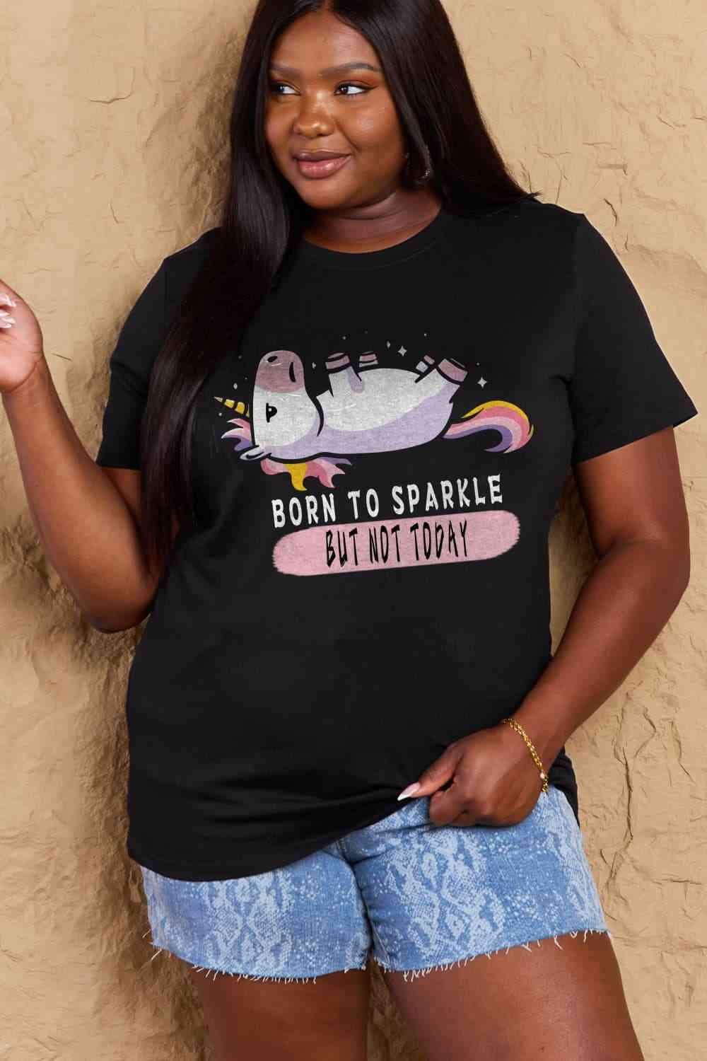 Simply Love Full Size BORN TO SPARKLE BUT NOT TODAY Graphic Cotton Tee Women's T-Shirts - Tophatter Daily Deals