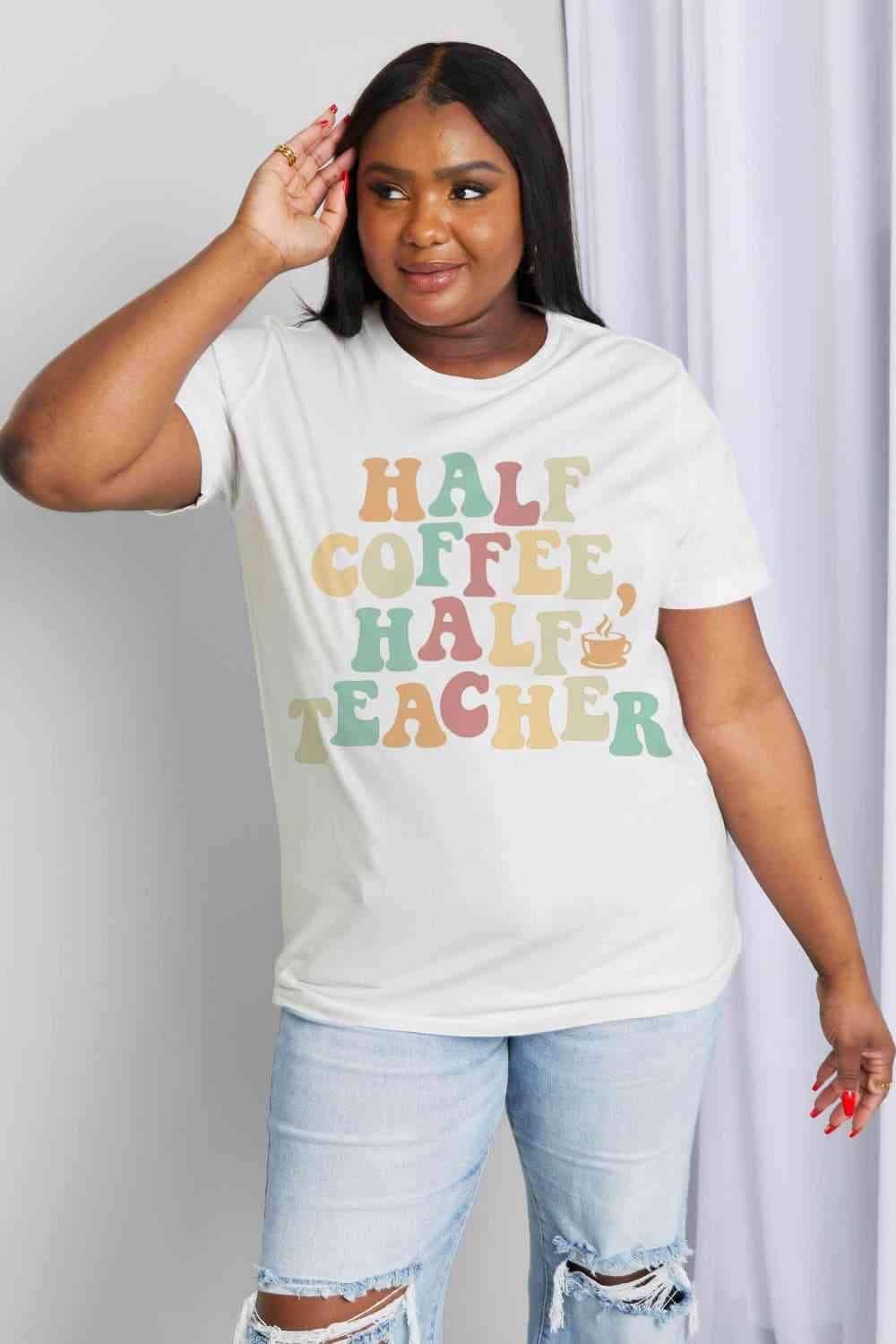 Simply Love Full Size HALF COFFEE HALF TEACHER Graphic Cotton Tee Women's T-Shirts - Tophatter Daily Deals