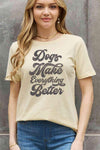 Simply Love Full Size DOGS MAKE EVERTHING BETTER Graphic Cotton Tee Women's T-Shirts - Tophatter Daily Deals