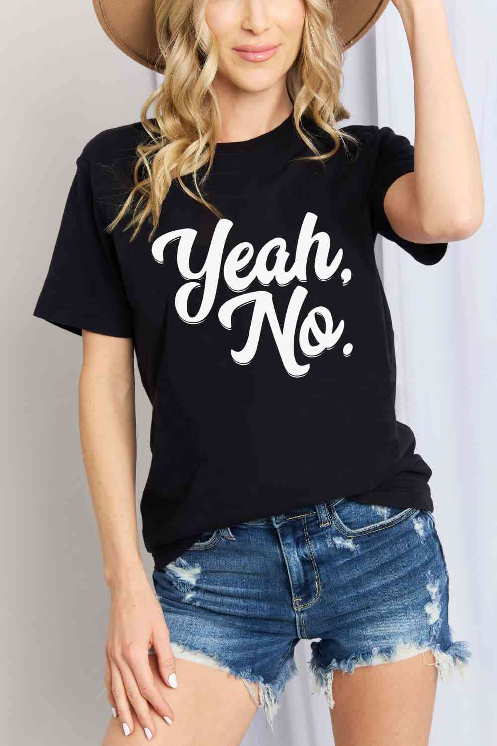 Simply Love Full Size YEAH, NO Graphic Cotton T-Shirt Black Women's T-Shirts - Tophatter Daily Deals