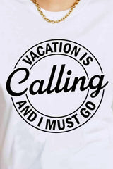 Simply Love VACATION IS CALLING AND I MUST GO Graphic Cotton T-Shirt Women's T-Shirts - Tophatter Daily Deals