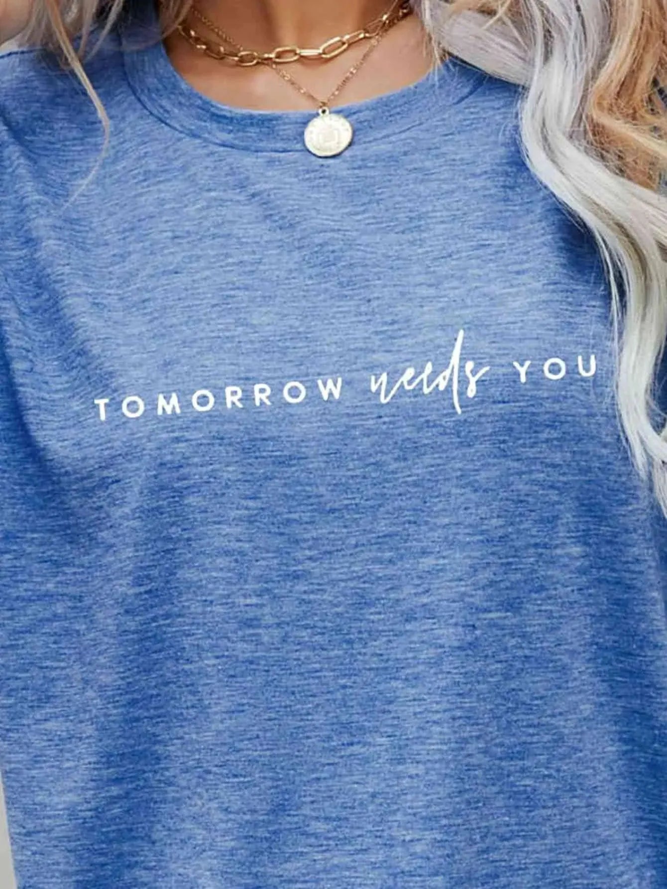 TOMORROW NEEDS YOU Graphic Tee Women's T-Shirts - Tophatter Daily Deals