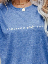 TOMORROW NEEDS YOU Graphic Tee Women's T-Shirts - Tophatter Daily Deals