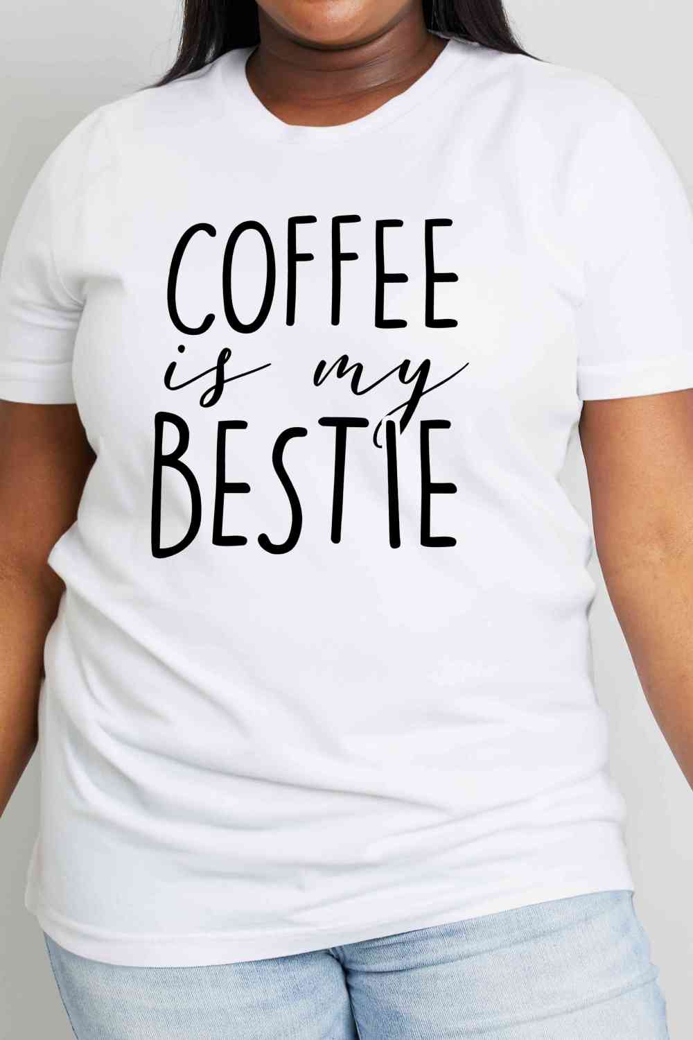 Simply Love Full Size COFFEE IS MY BESTIE Graphic Cotton T-Shirt Women's T-Shirts - Tophatter Daily Deals