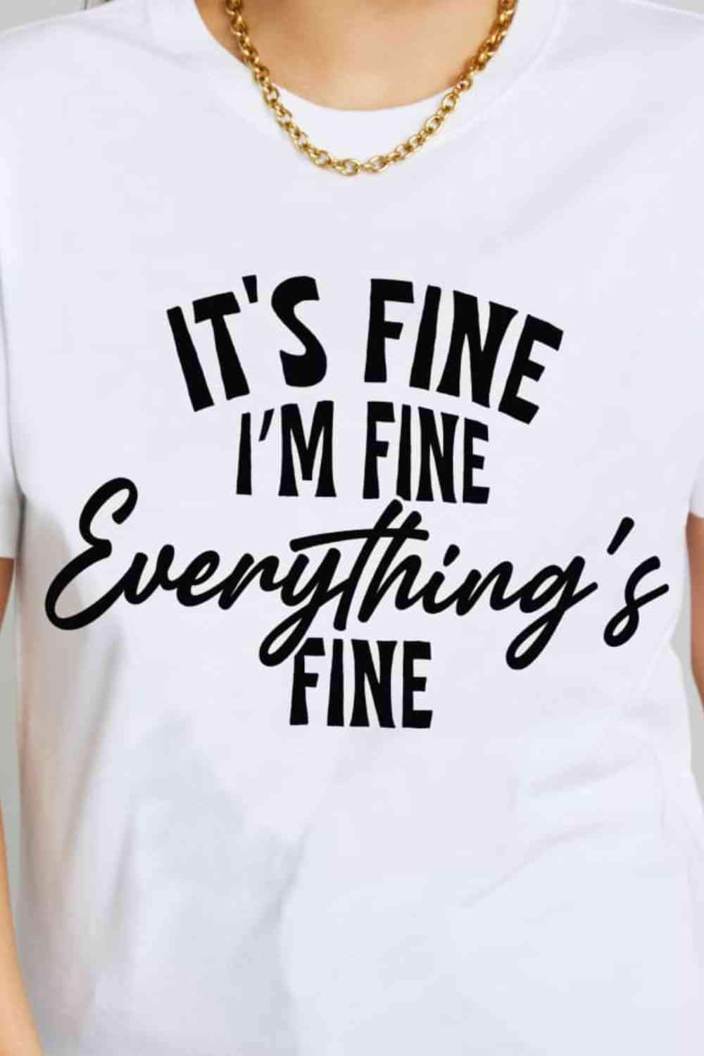 Simply Love Simply Love Full Size IT'S FINE I'M FINE EVERYTHING'S FINE Graphic Cotton T-Shirt Women's T-Shirts - Tophatter Daily Deals