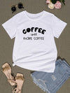 COFFEE UNTIL MORE COFFEE Round Neck T-Shirt Women's T-Shirts - Tophatter Daily Deals