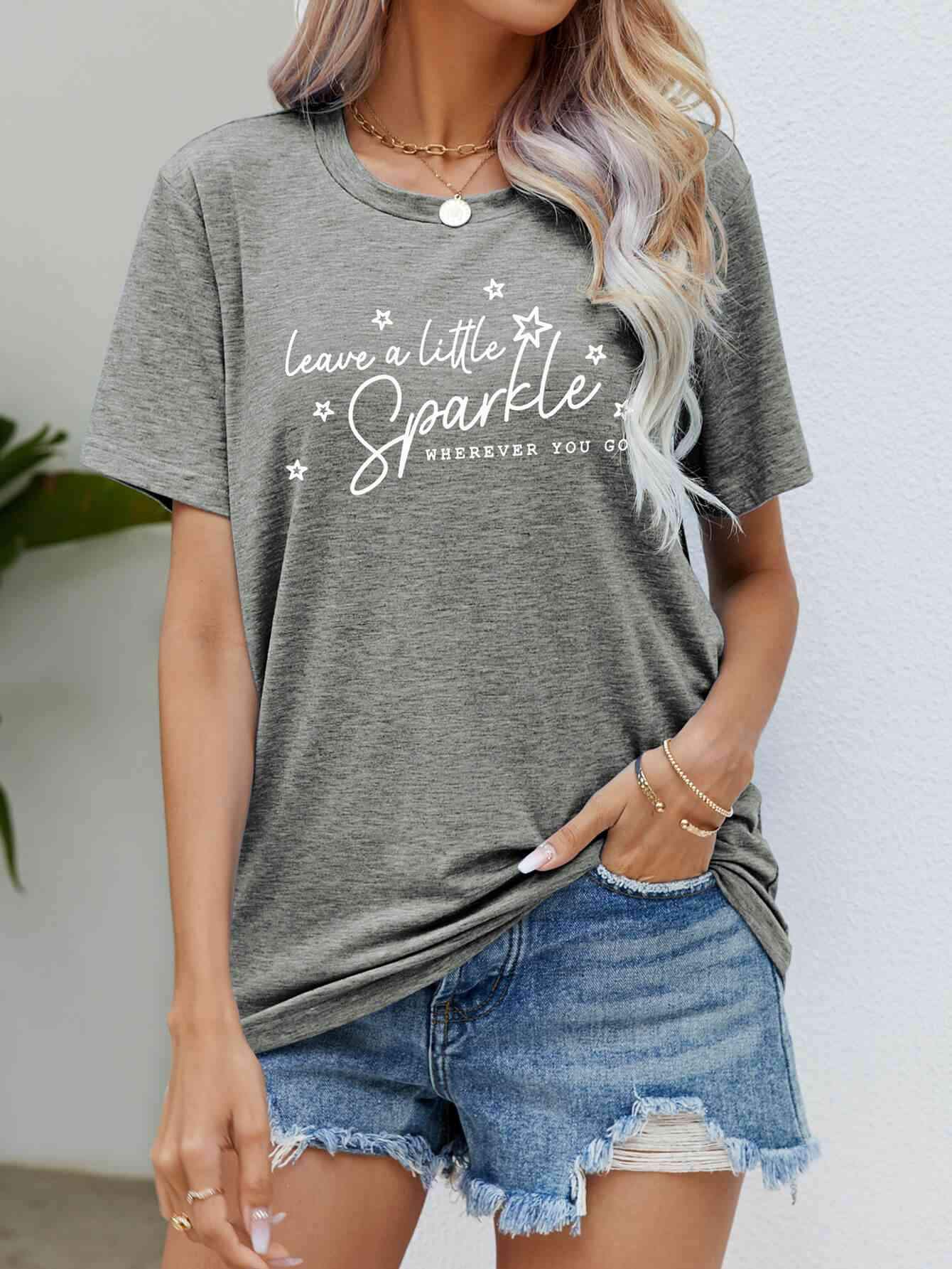 LEAVE A LITTLE SPARKLE WHEREVER YOU GO Tee Shirt Women's T-Shirts - Tophatter Daily Deals