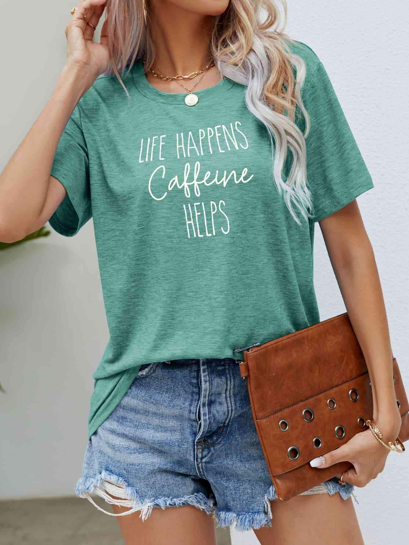 LIFE HAPPENS CAFFEINE HELPS Graphic Tee Gum Leaf Women's T-Shirts - Tophatter Daily Deals