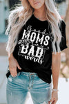 GOOD MOMS SAY BAD WORDS Graphic Tee Shirt Black Women's T-Shirts - Tophatter Daily Deals