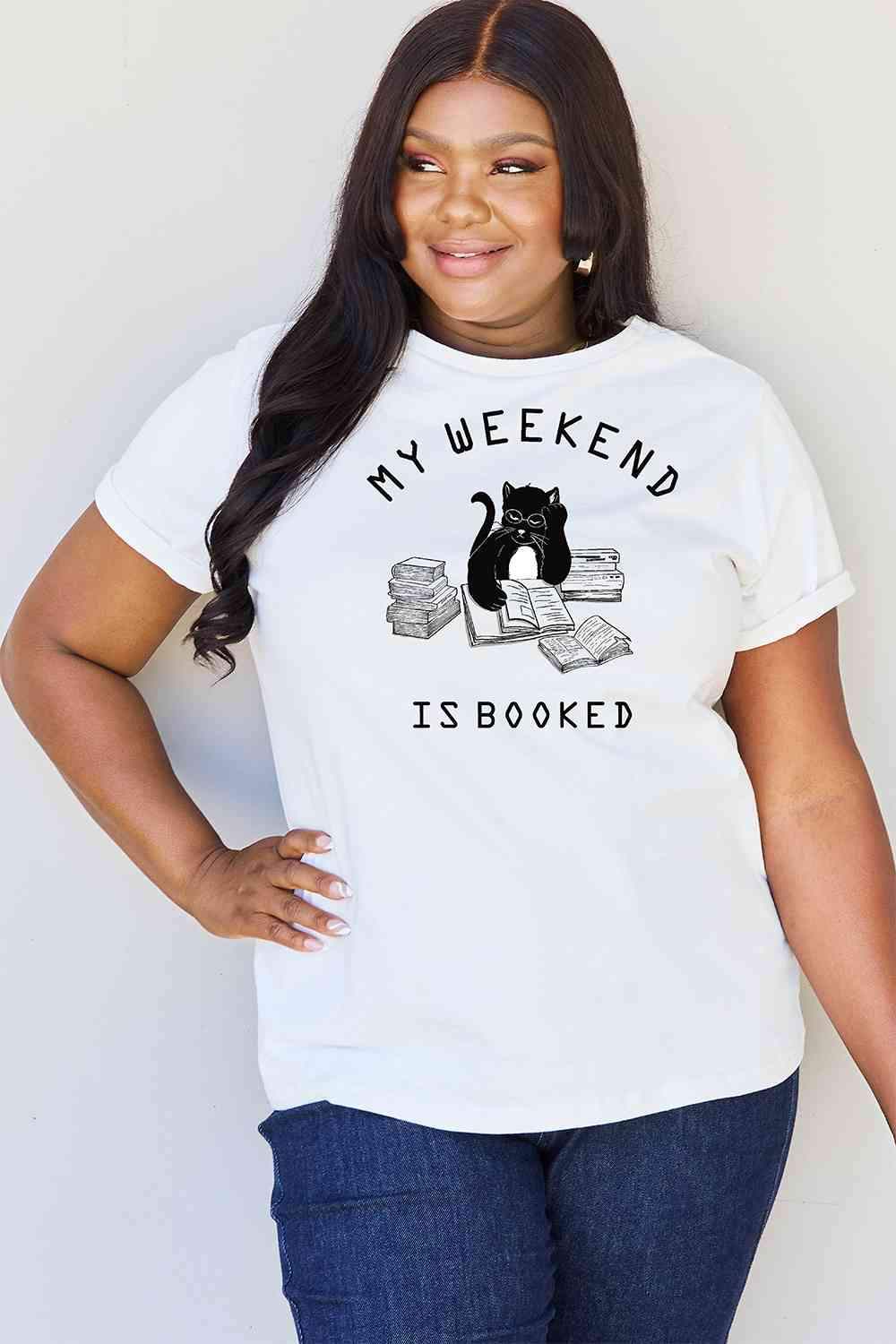 Simply Love Full Size MY WEEKEND IS BOOKED Graphic T-Shirt Women's T-Shirts - Tophatter Daily Deals