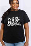 Simply Love Full Size NOPE NOPE NOT TODAY Graphic Cotton Tee Black Women's T-Shirts - Tophatter Daily Deals