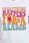 Simply Love Full Size EVERYTHING HAPPENS FOR A REASON Graphic Cotton T-Shirt Women's T-Shirts - Tophatter Daily Deals