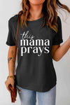 THIS MAMA PRAYS Graphic Tee Women's T-Shirts - Tophatter Daily Deals