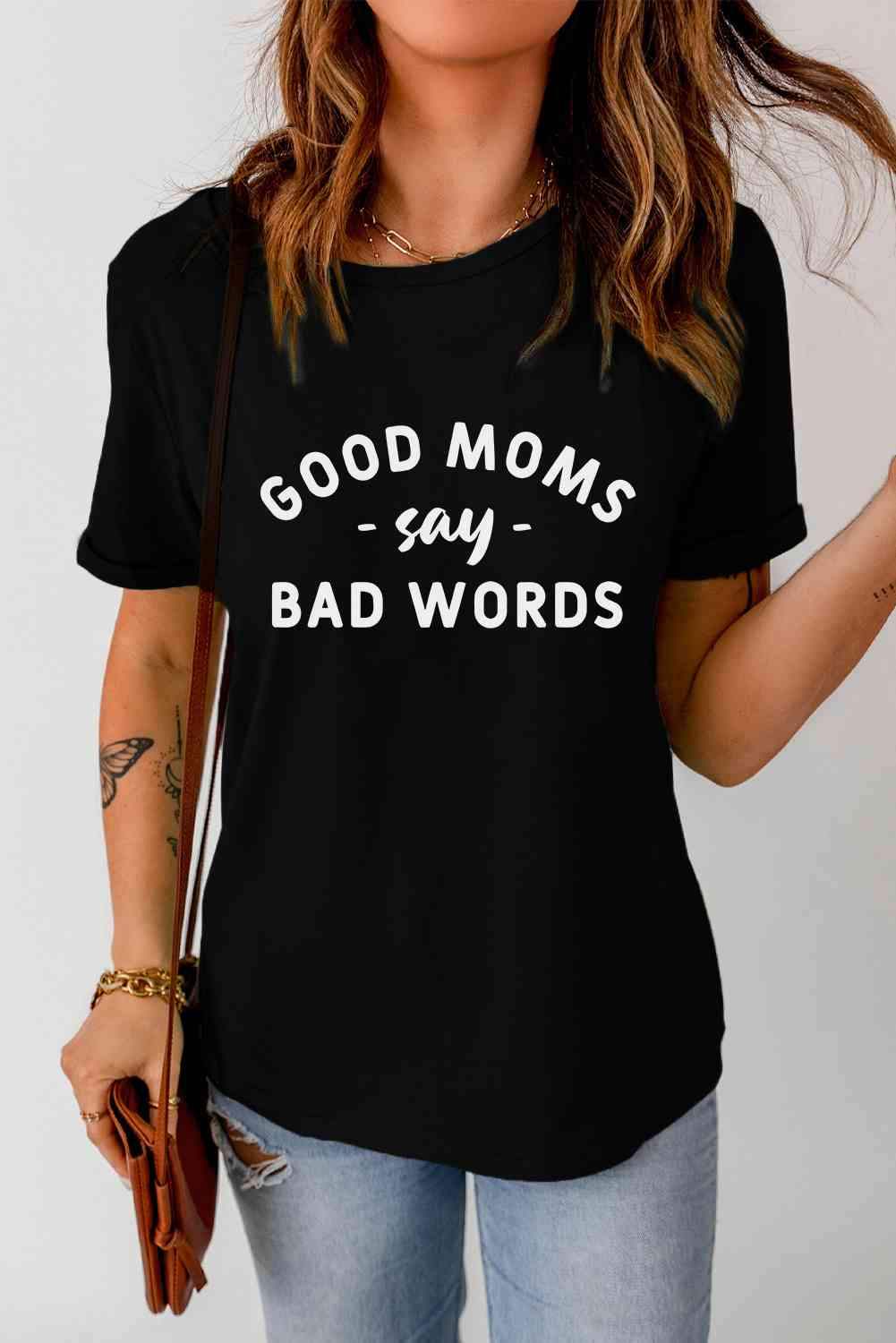 GOOD MOMS SAY BAD WORDS Graphic Tee Black Women's T-Shirts - Tophatter Daily Deals