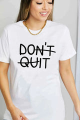 Simply Love Full Size DON'T QUIT Graphic Cotton T-Shirt Bleach Women's T-Shirts - Tophatter Daily Deals